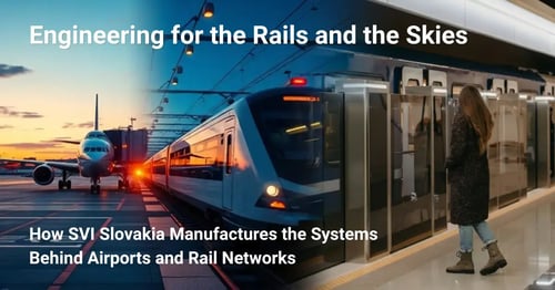 Engineering for the Rails and the Skies: SVI Slovakia's Airport and Railway Electronics